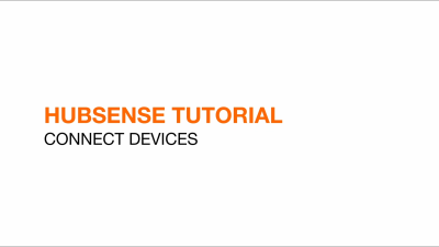 HubSense – 1. Installing: Connect devices