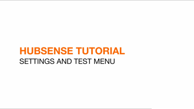 HubSense – 2. Installing: Settings and test menue